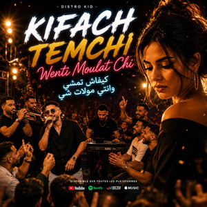 Kifach Temchi Wenti Moulat Chi by MidoKorgCover