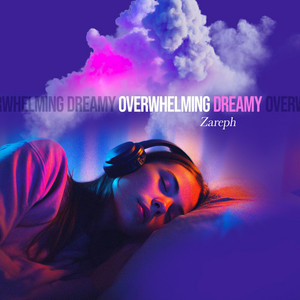 Overwhelming Dreamy by Cold Lanterns