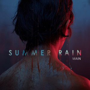 Summer Rain Main by Malaps Deep
