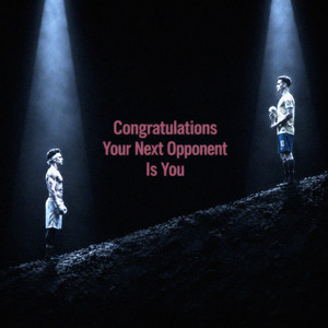 Congratulations Your Next Opponent Is You by BRAZILIAN MASTER