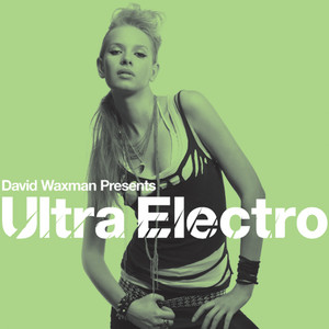 David Waxman presents Ultra Electro album