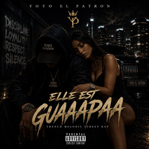 ELLE EST GUAAAPAAA by Yoyo El Patron