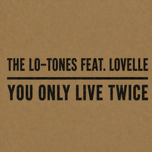 You Only Live Twice by The Lo-Tones, Lovelle
