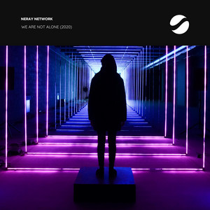 We Are Not Alone (2020) by Neray Network