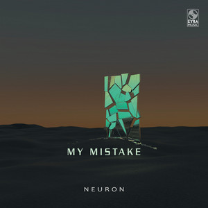 My Mistake by Neuron