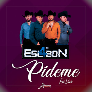 Cuarto Eslabon - Pídeme (En Vivo)