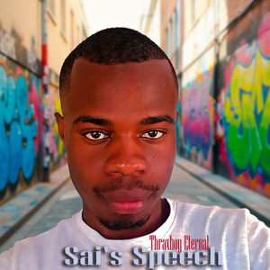 Thraxboy Eternal - Sai's Speech