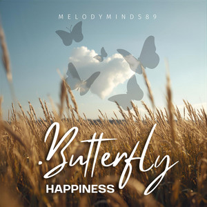 Melody Minds - Butterfly Happiness