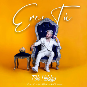 Polo Hidalgo - Eres Tú