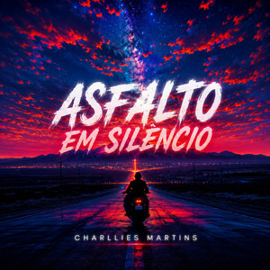 Asfalto em Silêncio by Charllies Martins