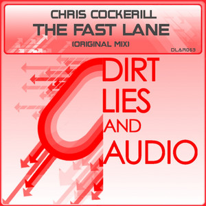 The Fast Lane - Original Mix by Chris Cockerill
