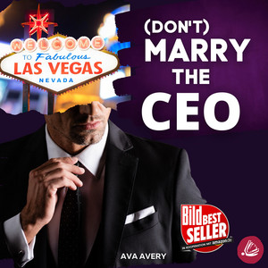(Don't) Marry the CEO [Enemies to Lovers Boss Romance]