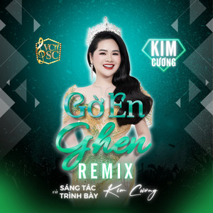 Kim Cương - Gờ En Ghen (Remix)