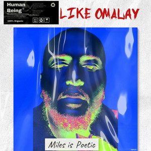 Like Omalay by Miles Is Poetic