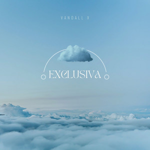 Exclusiva by Vandall X