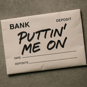 2GKJB - Puttin' me On