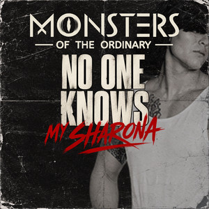 No One Knows My Sharona by Monsters of the Ordinary