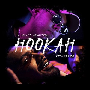 Hookah by Lil Demi, Menestrel