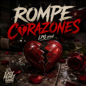 ROMPE CORAZONES by LPG prod.