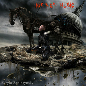 Kyrylo Zaplotynskyi — Horror Music