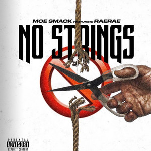 No Strings by Moe Smack, Rae Rae