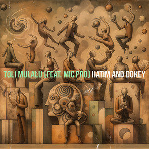 Hatim and Dokey - Toli Mulalu (feat. Mic Pro)