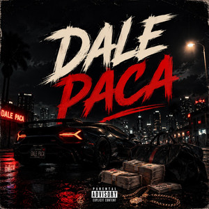 Dale Paca by El Sazon