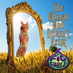 The Woman Who Doesn't Exist by Fig Fable, Lubena Nova, Riitala