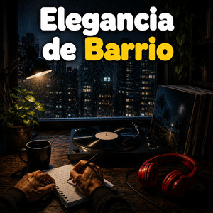 Elegancia de Barrio by Dari One