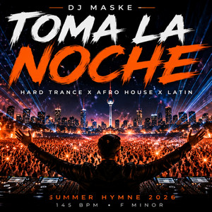 Toma la Noche DJ Maske by DJ Maske