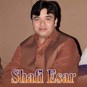Shafi Esar - Janan Pa Maa Bandi Toba Matawi