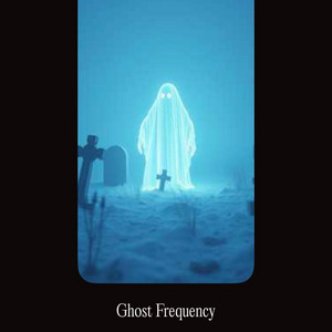 Ghost Frequency by Ravyn E