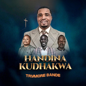 Handina Kudhakwa by Trymore Bande
