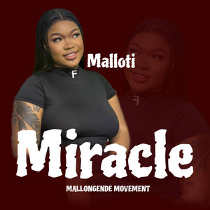 Miracle by Malloti