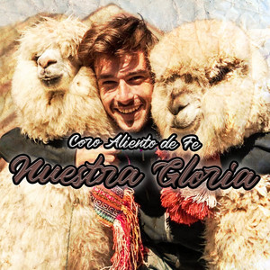 Nuestra Gloria by Coro Aliento de Fe