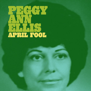 April Fool - Single by Peggy Ann Ellis | Spotify