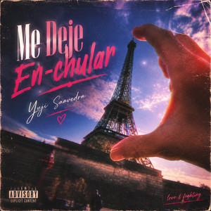 Me Deje En-Chular by Yuji Saavedra