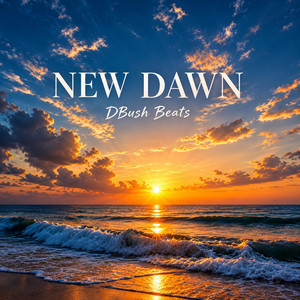 New Dawn by Dbush Beats