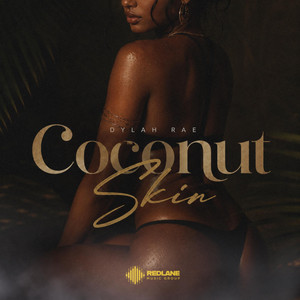 Coconut Skin by Dylah Rae