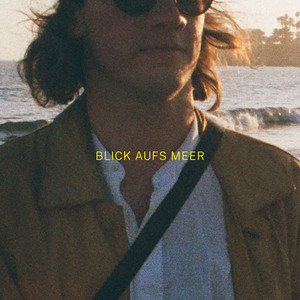 Blick aufs Meer by Florian Paul & Die Kapelle der letzten Hoffnung