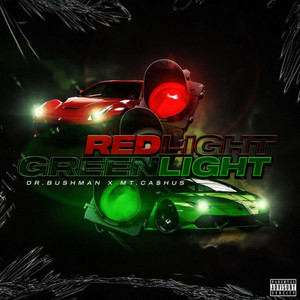 Red Light Green Light by Dr. Bushman, MT.CA$HU$