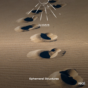 Ephemeral Structures by lumera