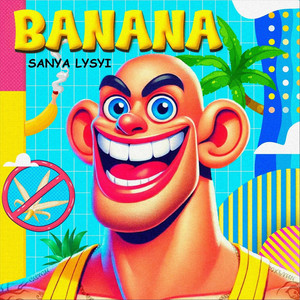 SANYA LYSYI - Banana
