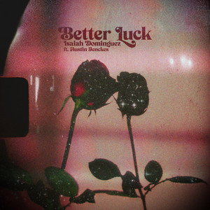 Better Luck (feat. Austin Jenckes)