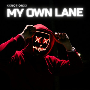 My Own Lane by xxnotionxx