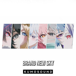 Brand New Sky (World Tour) by KUMOSOUND