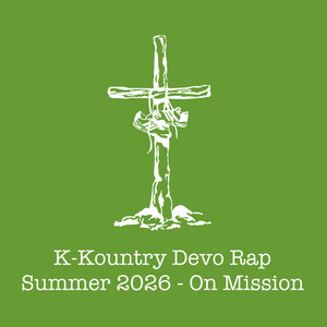 KKountry 2026 Devo Rap (On Mission) by Kanakuk KKountry