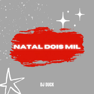 DJ DUCK - NATAL DOIS MIL (Remix)