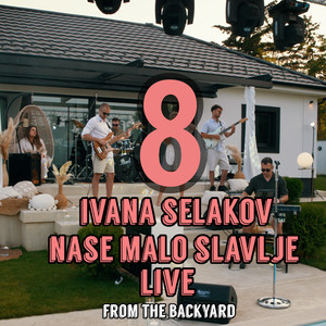 Nase malo slavlje (Live From The Backyard)