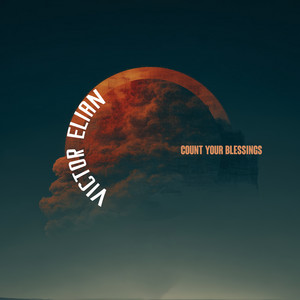 Count Your Blessings by Victor Elian